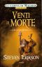 [Malazan Book of the Fallen Split-Volume Edition 7.20] • Venti Di Morte - Seconda Parte